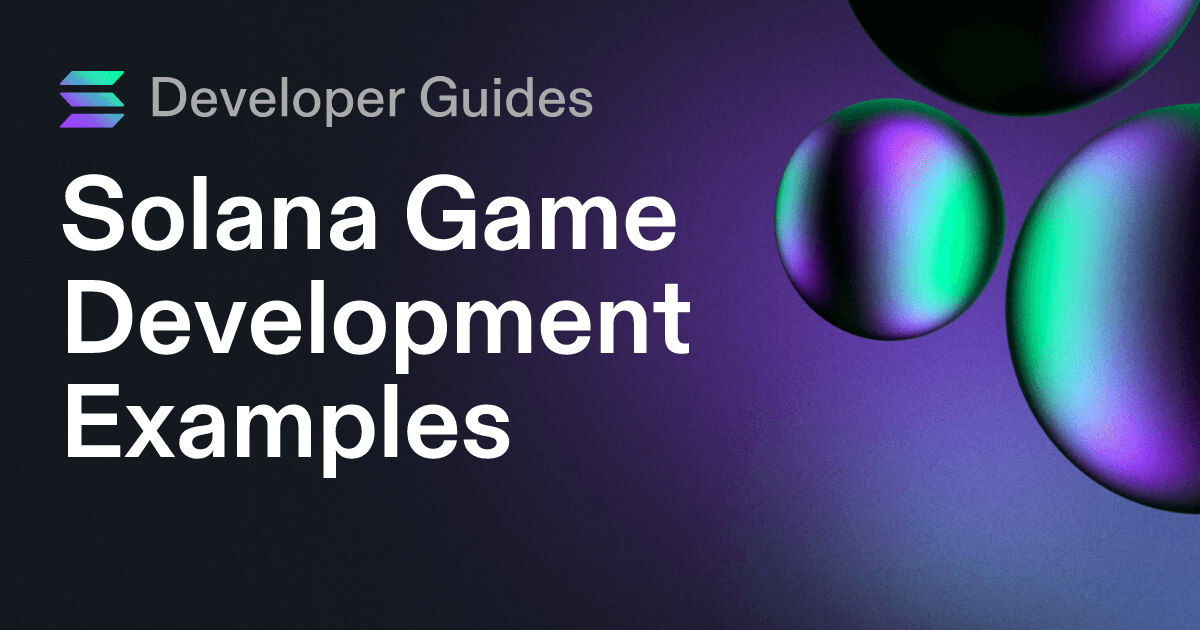 Solana Game Development Examples